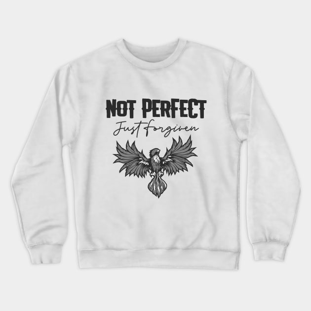 Not Perfect Just Forgiven Crewneck Sweatshirt by Jackies FEC Store